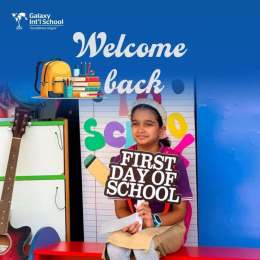 Welcome Back to School: A New Academic Chapter Begins at Galaxy International School!