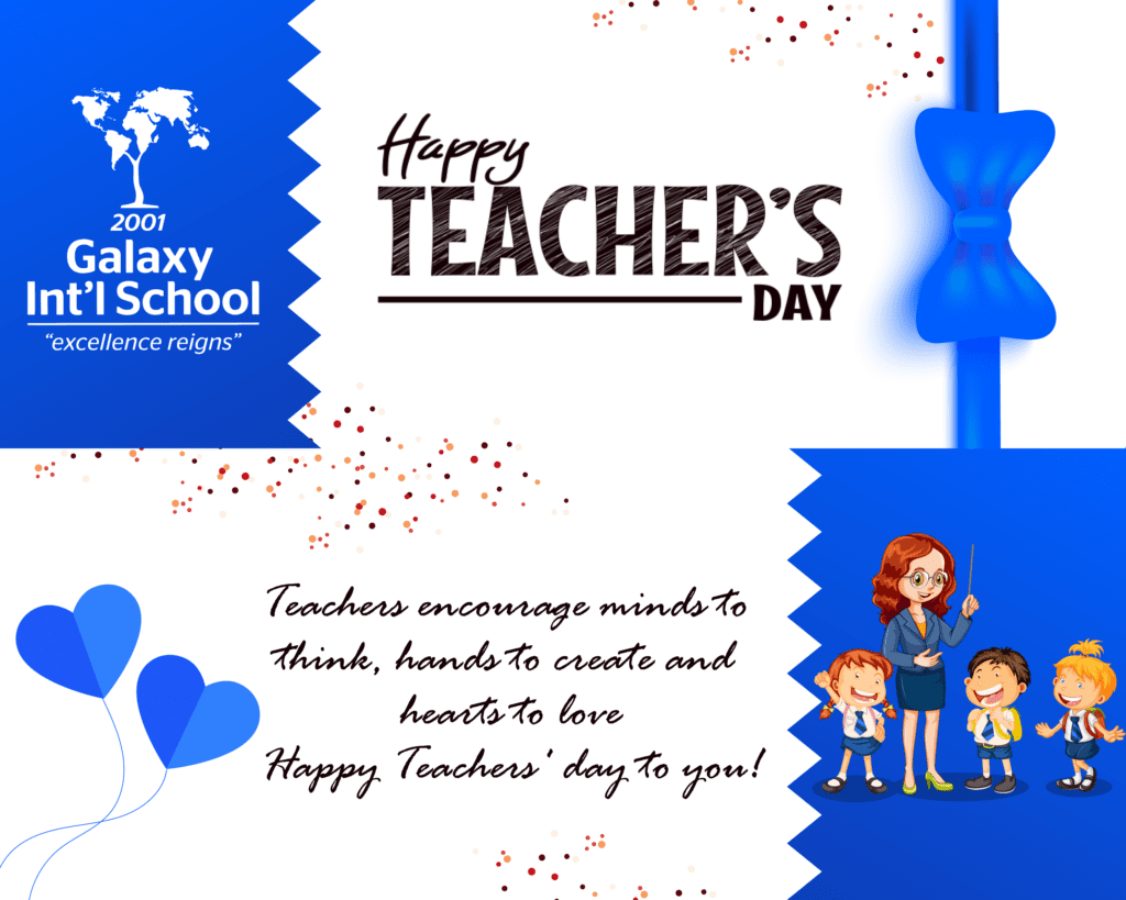 Happy Teacher’s Day – 2022 – Galaxy International School